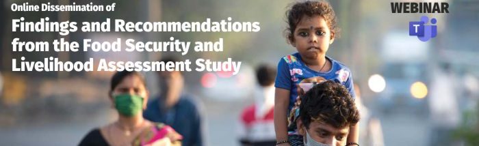 Online Release of Food Security and Livelihood Assessment Report