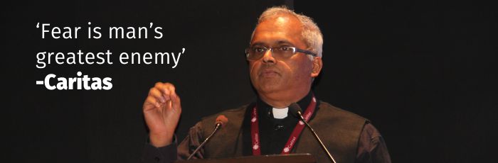 Fear is man’s biggest enemy – NGO sector is biggest enemy against development and change: Caritas