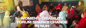 Women's Disability Forum Sparks Change in Nuh