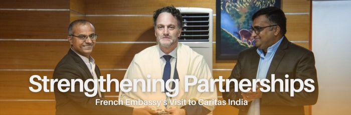 Strengthening Partnerships: French Embassy’s Visit to Caritas India